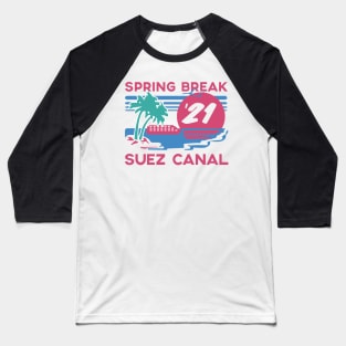 Spring Break - Suez Canal Baseball T-Shirt